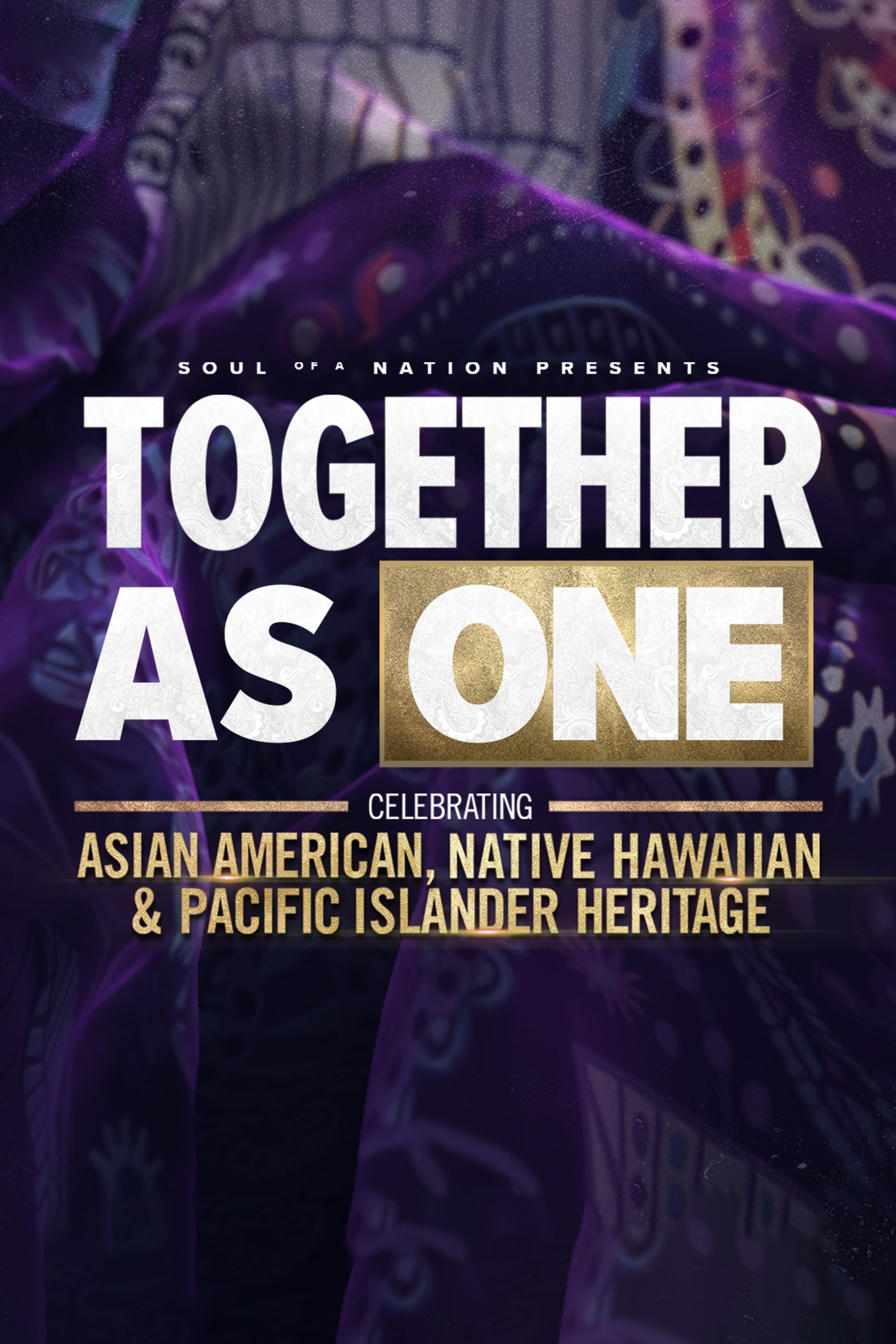 Постер Soul of a Nation Presents: Together As One: Celebrating Asian American, Native Hawaiian and Pacific Islander Heritage
